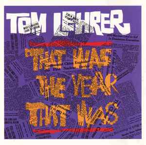 Tom Lehrer - That Was The Year That Was