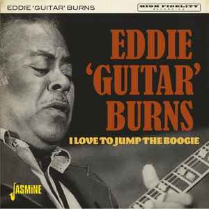 Eddie 'Guitar' Burns* - I Love To Jump The Boogie for sale