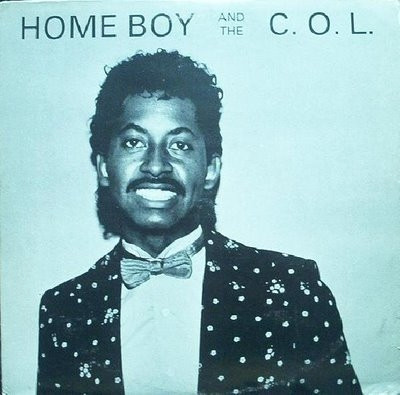 Home Boy And The C.O.L. - Home Boy And The C.O.L.