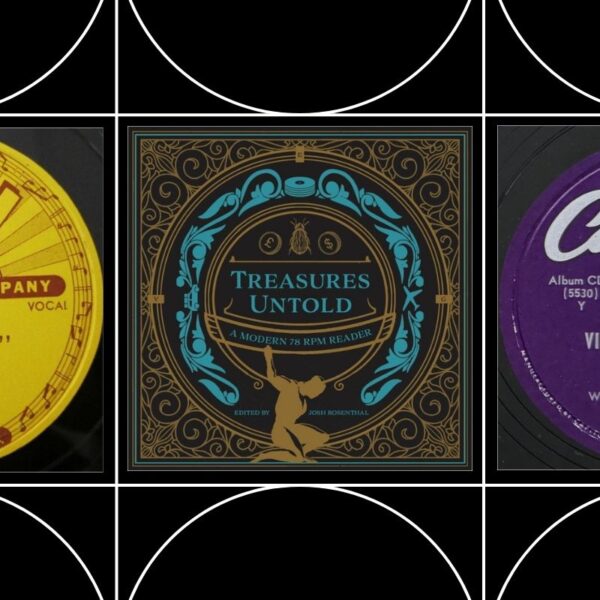 Before Vinyl: The Obsessive World of 78 Collecting