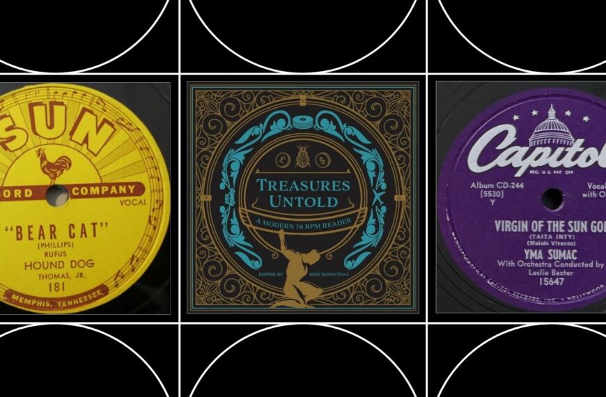 Before Vinyl: The Obsessive World of 78 Collecting